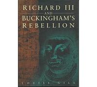 Richard III and Buckingham's Rebellion
