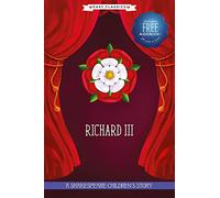 Richard III (Easy Classics): A Shakespeare Children's Story (Easy Classics) (20 Shakespeare Children's Stories (Easy Classics)): 11