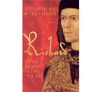 Richard III: The Young King to be