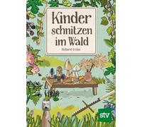 Richard Irvine Nina Schön Kinder schnitzen im Wald (Paperback)