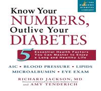 Richard Jackson Know Your Numbers, Outlive Your Diabetes: 5 Essential Health Richard Jackson Multicolor