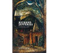 Richard Jefferies: A Miscellany