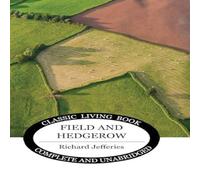Richard Jefferies Field & Hedgerow Hardcover Book in White Richard Jefferies White