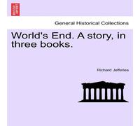 Richard Jefferies World's End. A story, in three books. VOL. II Paperback Richard Jefferies Multicolor