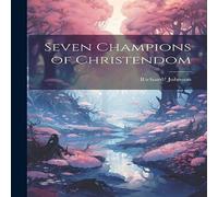 Richard Johnson Seven Champions of Christendom Book - Paperback Richard Johnson Multicolor