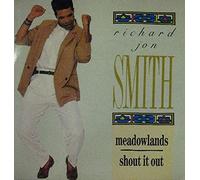 Richard Jon Smith - (My Home Town) Meadowlands / Shout It Out-12"