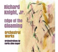 Richard Jr Knight - Edge Of The Gloaming