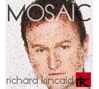 Richard Kincaid - Mosaic