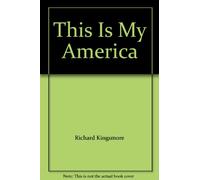 Richard Kingsmore - This Is My America
