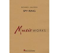Richard L. Saucedo: Spy Ring: Concert Band: Score & Parts