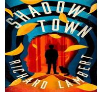 Richard Lambert Shadow Town Paperback Book Richard Lambert Multicolor