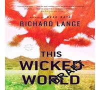 Richard Lange This Wicked World: A Novel Paperback Book Richard Lange Multicolor