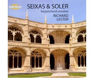 Richard Lester - Carlos Seixas & Antonio Soler, Harpsichord Sonatas