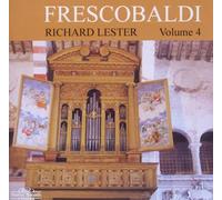 Richard Lester – Girolamo Frescobaldi: Harpsichord – Volume 4
