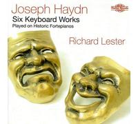 Richard Lester - Joseph Haydn: Six Keyboard Works played on Historic Instruments