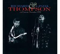 Richard & Linda Thompson - In Concert November 1975