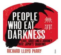 Richard Lloyd Parry People Who Eat Darkness Paperback Book Richard Lloyd Parry Multicolor