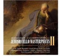 RICHARD LOCKER - Jewish Cello Masterpieces Volume II