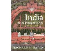 Richard M Eaton Eaton Richard M India in the Persianate Age (Hardback)