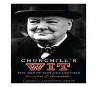 Richard M. Langworth Churchill's Wit Paperback Book Richard M. Langworth Multicolor