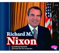 Richard M. Nixon (Presidential Biographies)