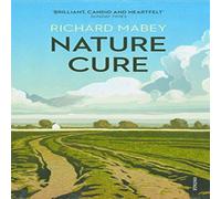 Richard Mabey Nature Cure Paperback Book Richard Mabey Multicolor