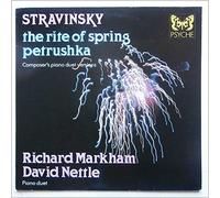 Richard Markham, David Nettle - Stravinsky: The Rite of Spring, Petrushka (Composer's Piano Duet Versions)