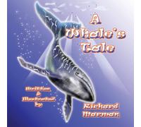 Richard Marman A Whale's Tale Paperback Book Richard Marman Multicolor