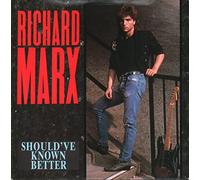 Richard Marx - Should've known better (1987) / Vinyl single [Vinyl-Single 7'']