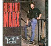 Richard Marx - Should've Known Better