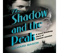 Richard Mason The Shadow & the Peak Paperback Book Richard Mason Multicolor