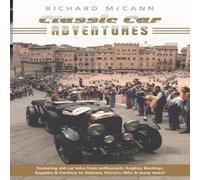 Richard McCann Classic Car Adventures: Old car tales from enthusiasts. Paperback Book Richard McCann Multicolor