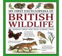 Richard McGinlay My First Encyclopedia of British Wildlife Book Richard McGinlay Multicolor