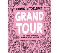 Richard Mitchelson's Grand Tour: A Two-wheeled, Chain-driven Interactive Artistic Adventure