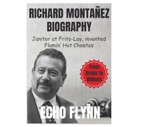 Richard Montañez Biography: Janitor at Frito-Lay, invented Flamin’ Hot Cheetos (From Broke To Billions)
