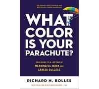 Richard N. Bolles - What Color Is Your Parachute 2023 Your Guide to - C245z
