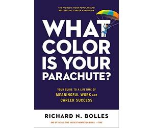 Richard N. Bolles - What Color Is Your Parachute 2023 Your Guide to - C245z