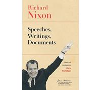 Richard Nixon: Speeches, Writings, Documents: 6 (The James Madison Library in American Politics)