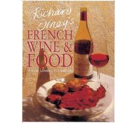 Richard Olney's French Wine and Food: A Wine Lover's Cookbook