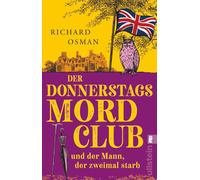 Richard Osman S Der Donnerstagsmordclub und der Mann, der zweimal st (Paperback)