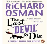 Richard Osman The Last Devil To Die : The Thursday Murder Club 4 Paperback Book Richard Osman Multicolor