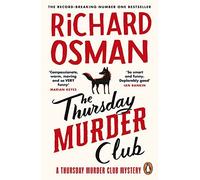 The Thursday Murder Club: The first novel in the multi-million copy bestselling murder mystery series: 1