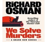 Richard Osman We Solve Murders Hardback Book Richard Osman Multicolor