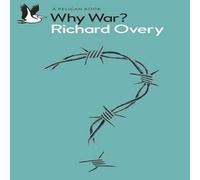 Richard Overy Why War? Paperback Book Richard Overy Multicolor