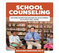 Richard Parsons School Counseling: Focusing on Prevention & the Development of Richard Parsons Multicolor