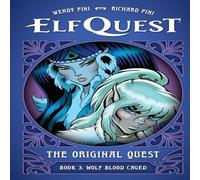 Richard Pini ElfQuest: The Original Quest: Book 3 - Wolf Caged Hardback Richard Pini Multicolor