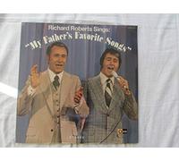 Richard Roberts (4) - My Father's Favorite Songs