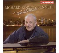 Richard Rodney Bennett – Words and Music – NAXOS