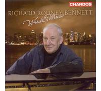 Richard Rodney Bennett – Words and Music – NAXOS