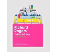 Richard Rogers Talking Buildings